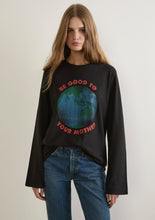 Load image into Gallery viewer, Be Good to Your Mother Long Sleeve - Charity Tee
